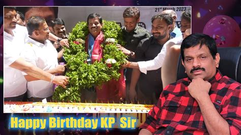 Kp Sir Birthday Celebrations L Happy Birthday Kp Sir L Team Kp Ias