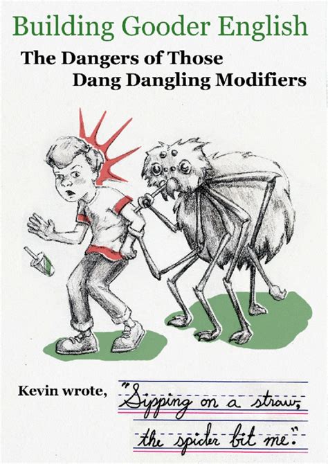 The Dangers Of Dangling Modifiers Dangling Modifiers Misplaced
