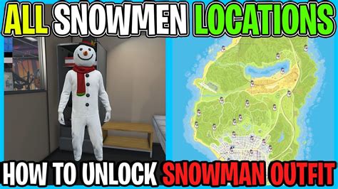 How To Unlock Snowman Outfit All Snowman Locations In Gta 5 Online