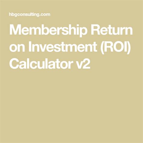 Membership Return On Investment Roi Calculator V Investing