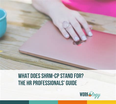 What Does Shrm Cp Stand For The Hr Professionals Guide