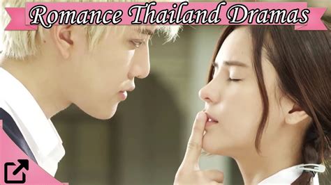 top 25 romance thailand dramas 2017 youtube