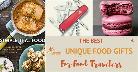 The Best Unique Food Ts For Food Travelers Authentic Food Quest