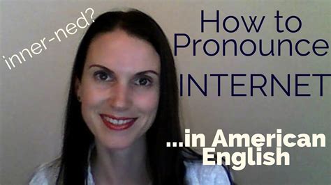 How To Pronounce Internet American English Youtube