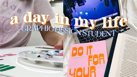 A Day In My Life As A Graphic Design Student Youtube