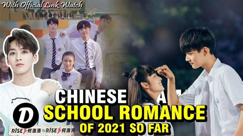Top 15 Chinese School Drama Of 2021 So Far School Romance Youtube