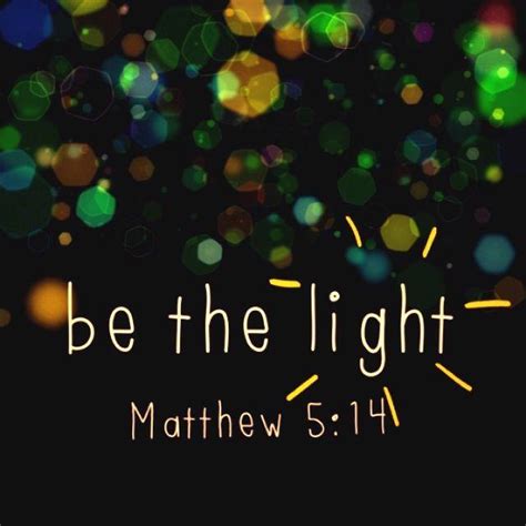 Be The Light Picture Quotes