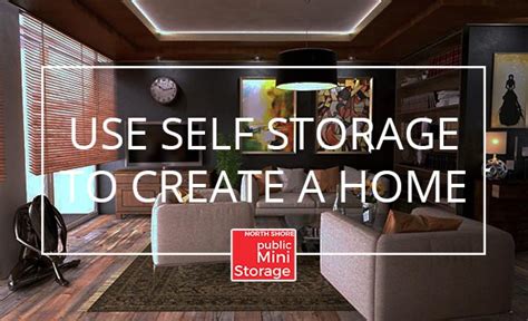 Self Storage To Create A Home Blog North Shore Mini Storage