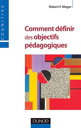 Comment Définir Des Objectifs Pédagogiques French Edition By Mager
