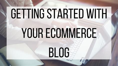 Getting Started With Your Ecommerce Blog Bmt Micro Blog