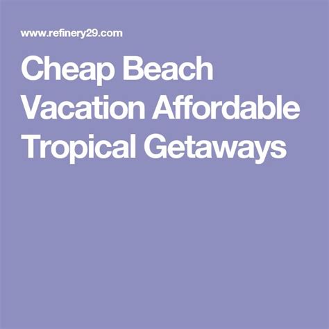 36 Glorious Beach Breaks You Can Actually Afford Cheap Beach