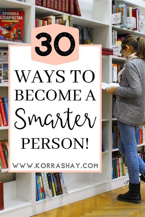 30 Ways To Become A Smarter Person In 2020 How To Become Smarter