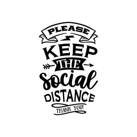 Premium Vector Please Keep The Social Distance Quotes Typography