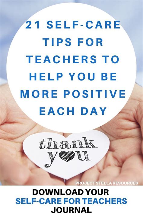 21 Self Care Tips For Teachers To Help You Be More Positive Each Day