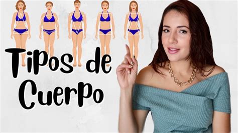 Tipos De Cuerpo Y Como Saber Que Tipo De Cuerpo Tengo YouTube