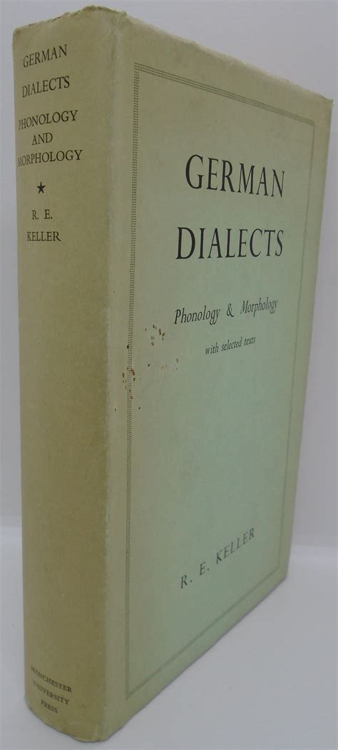German Dialects Phonology And Morphology With Selected Texts By R E