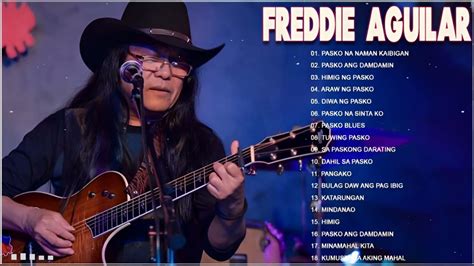 Freddie Aguilar Greatest Hits Non Stop Freddie Aguilar Tagalog Love