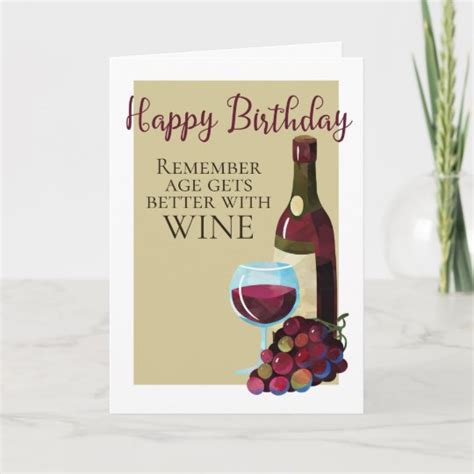 Happy Birthday Age Gets Better With Wine Humor Card