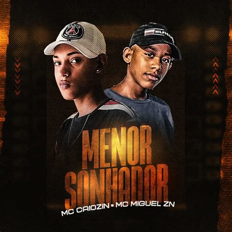 Menor Sonhador Single By Mc Caiozin Spotify