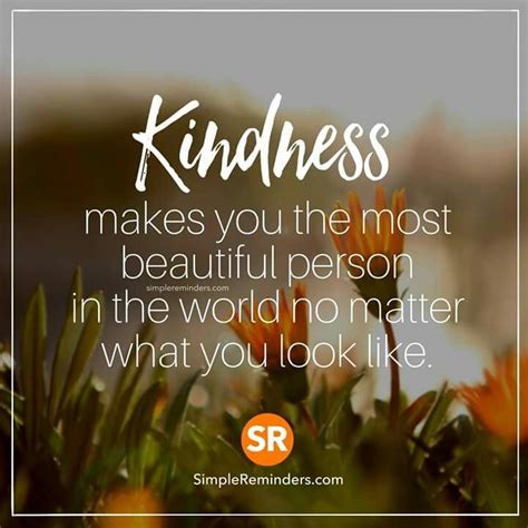 Kindness sayings, and kindness quotes, and sayings about kindness from my collection of inspirational sayings and quotes about life. Pin by Carol Ann Simmons Nance on Quotes of Kindness | Simple reminders quotes, Kindness quotes ...