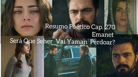 Resumo Poético Cap 270 da Novela Emanet Será Que Seher Vai Yaman