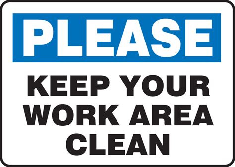 Please Keep Your Area Clean Safety Sign Mhsk