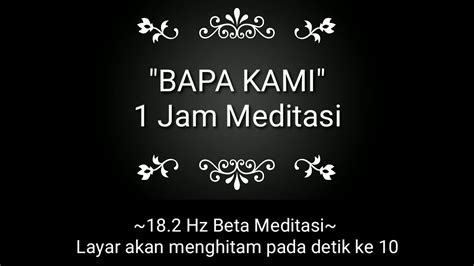 Doa Bapa Kami 1jam Meditasi 182 Hz Youtube
