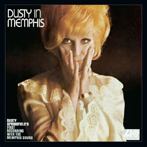 ‘dusty In Memphis Dusty Springfields Pop Soul Pinnacle Best