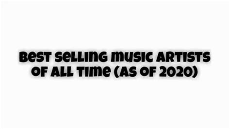 Best Selling Music Artists Of All Time As Of 2020 Youtube