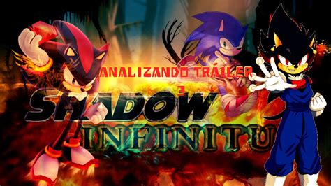 Analizando Tráiler 3 De Shadow Infinitus Youtube