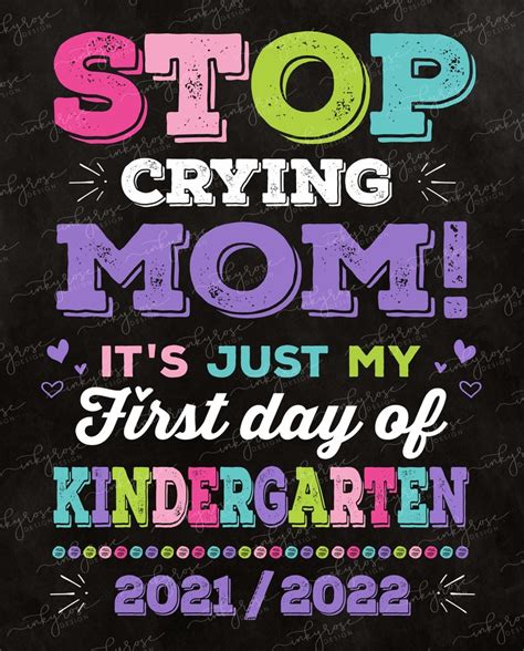 Stop Crying Mom Sign First Day Of Kindergarten Printable Etsy