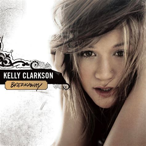 Miglior album pop vocale 2006. Kelly Clarkson: Breakaway | Album Review | Slant Magazine