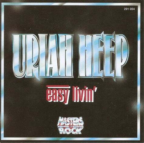 Uriah Heep Easy Livin Uriah Heep Muziek