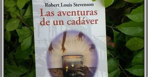 Reseña Las aventuras de un cadáver Robert Louis Stevenson