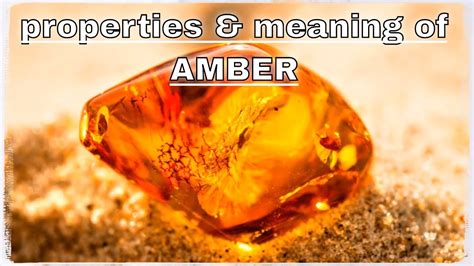 Amber Meaning Benefits And Spiritual Properties Youtube