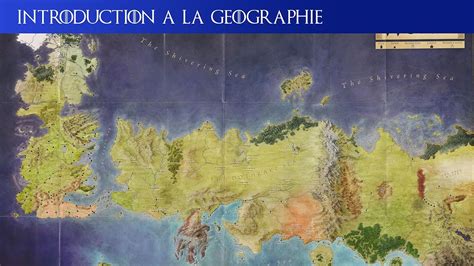 Introduction à La Géographie Lunivers De Game Of Thrones Youtube