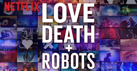 Love Death And Robots Netflix Rilascia Il Trailer Della Serie Animata