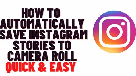 How To Automatically Save Instagram Stories To Camera Roll Youtube