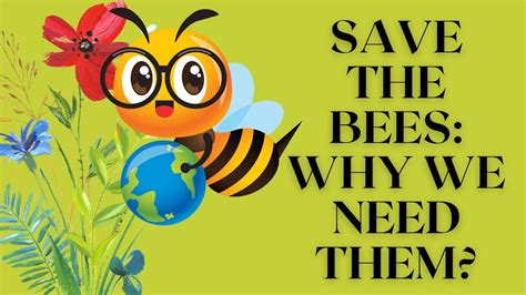 The Importance Of Saving The Bees Why We Need Them Facts Youtube