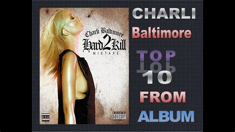 Charli Baltimore Top 10 From Album Youtube