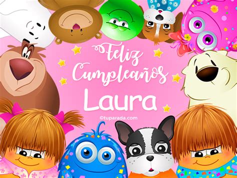 Feliz Cumpleaños Laura Tarjetas De Laura