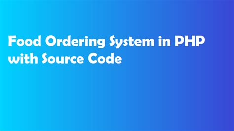 Food Ordering System Project Github Since Riset Online In Php Mysql