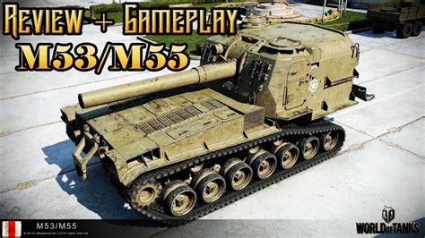 World Of Tanks M53m55 Review Gameplay Tier 9 American Spg Youtube