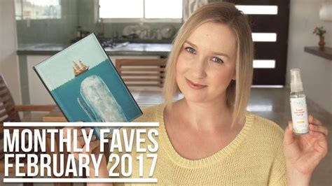 I Had Requests To Do Monthly Favourites Videos So Here We Go February Has Been A Crazy Month