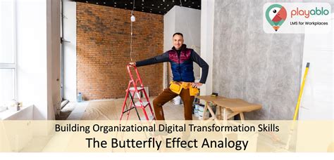 Butterfly Effect & Digital Transformation Skills 101: Powerful Guide