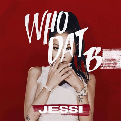 Jessi Who Dat B Single Descargar La Ola Soju