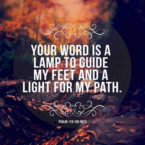 Your Word Is A Lamp To Guide My Feet And A Light For My Path Psalm