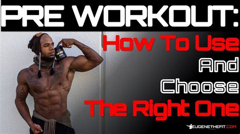 How To Choose A Pre Workout What Is The Best Way To Use Pre Workout Youtube