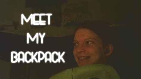 Meet Michelle And Her Backpack Michelle Youtube