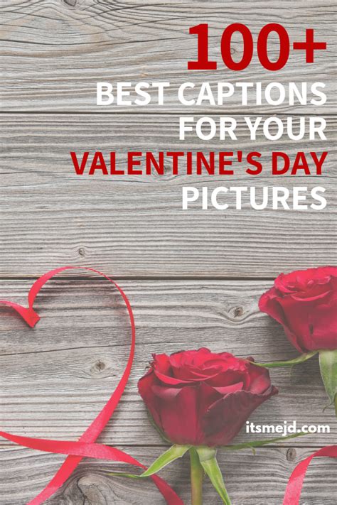 100 Best Valentines Day Captions And Quotes For Your Next Instagram
